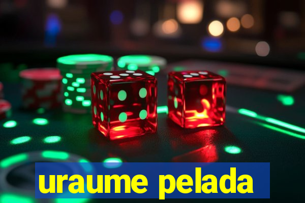 uraume pelada